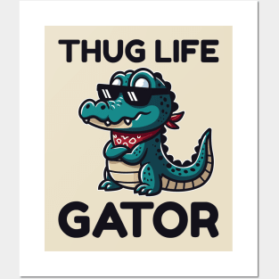 Thug Life Gator Posters and Art